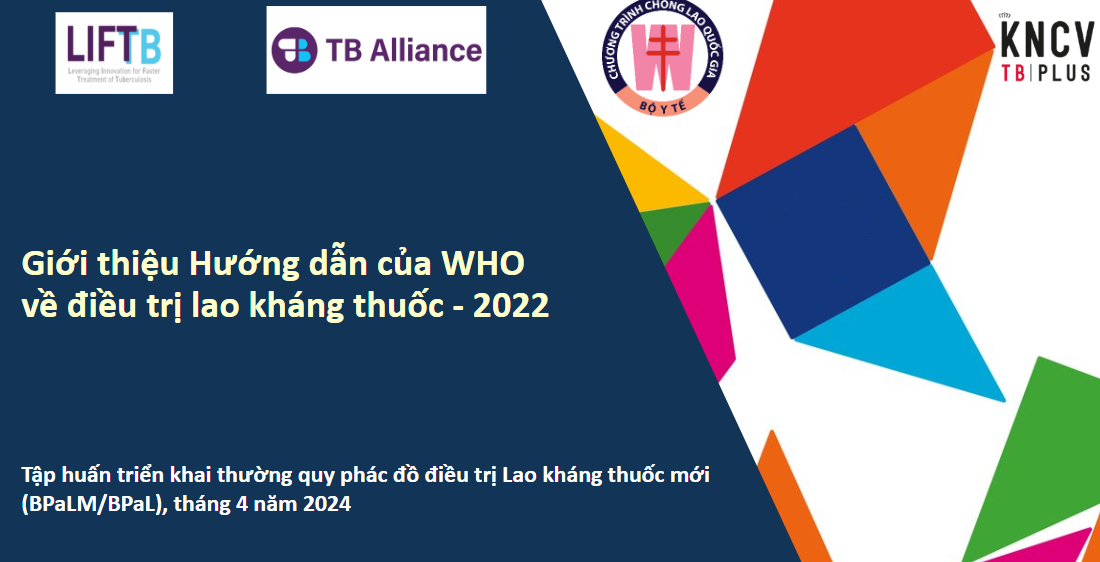 Giới thiệu Hướng dẫn của WHO về điều trị Lao kháng thuốc - 2022