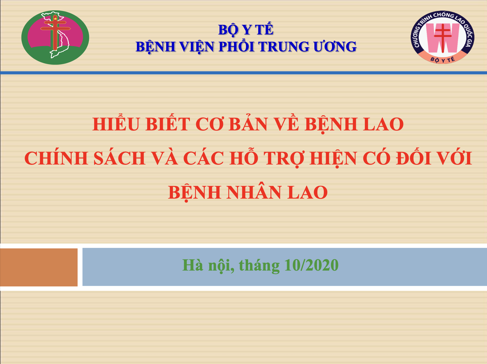 BYT - BVPTW: Hiểu biết cơ bản về Bệnh Lao. Chính sách và các hỗ trợ hiện có đối với bệnh nhân Lao
